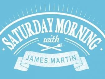 saturday morning with james martin